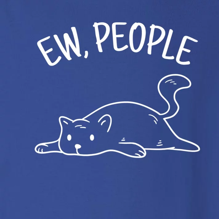 Ew People Cat Cats Meow Kitty Lovers Hate People Gift Toddler Long Sleeve Shirt