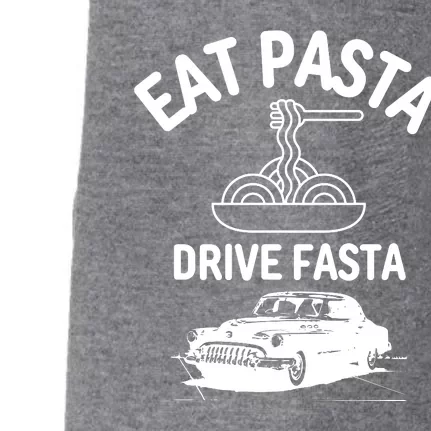 Eat Pasta Drive Fasta Doggie 3-End Fleece Hoodie