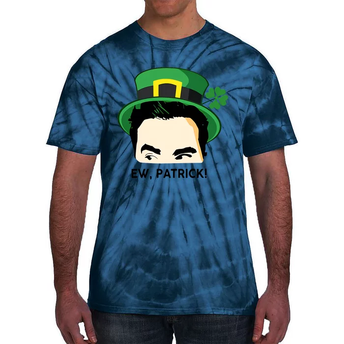 Ew Patrick David Rose St Patricks Day St Patrick's Day Shamrocks Irish Tie-Dye T-Shirt