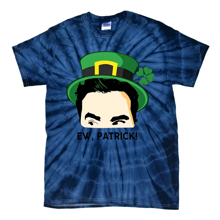 Ew Patrick David Rose St Patricks Day St Patrick's Day Shamrocks Irish Tie-Dye T-Shirt