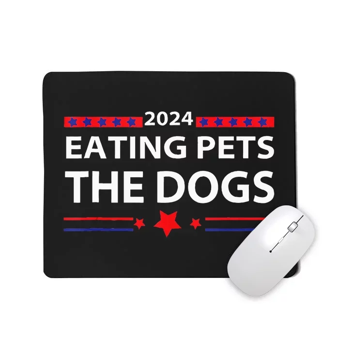 Eating Pets Elections 2024 Democrat Republican Mousepad