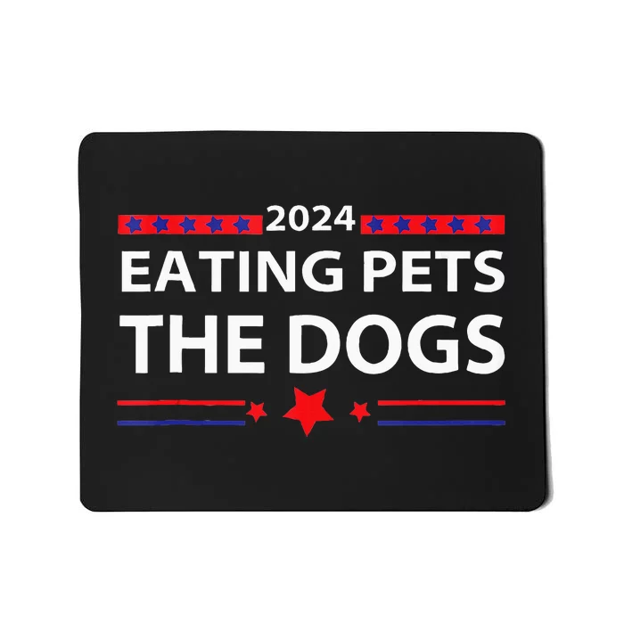 Eating Pets Elections 2024 Democrat Republican Mousepad