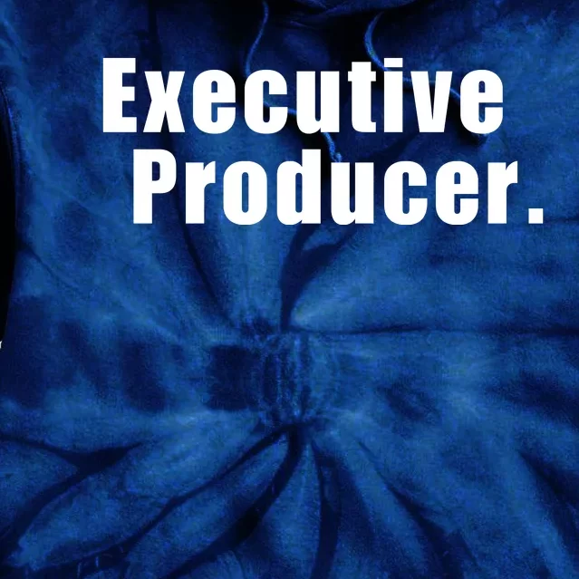 Executive Producer. Tie Dye Hoodie