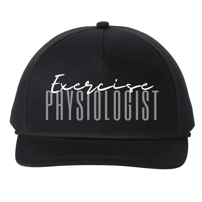 Exercise Physiologist Exercise Physiology Physical Therapy Gift Snapback Five-Panel Rope Hat