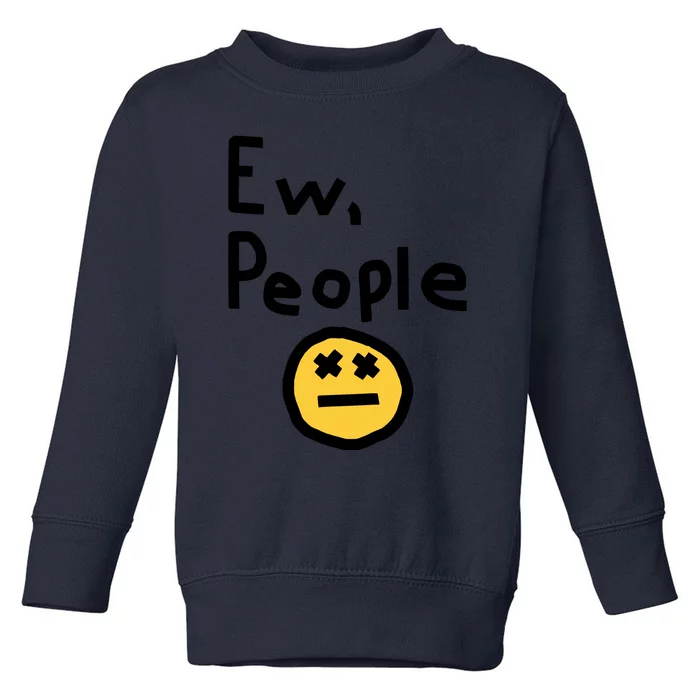 Ew People Toddler Sweatshirt