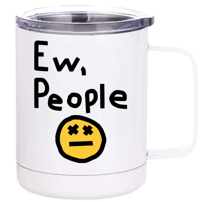 Ew People Front & Back 12oz Stainless Steel Tumbler Cup