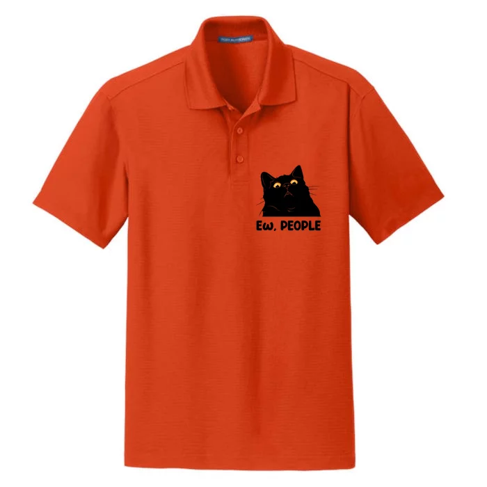 Ew People Funny Black Cat Lover Fun Cat Saying Cute Gift Dry Zone Grid Performance Polo