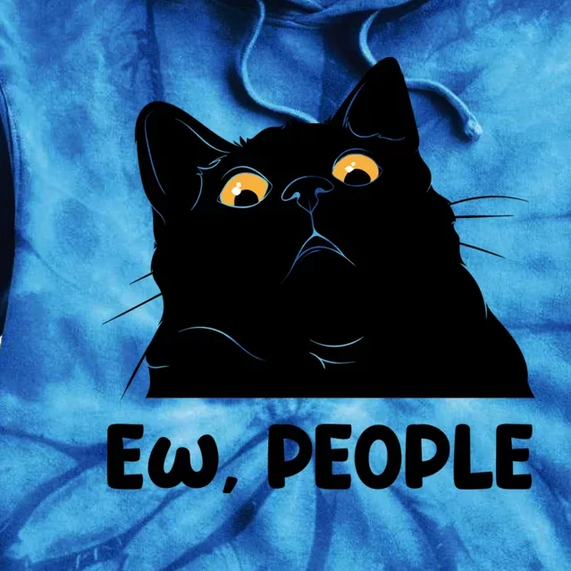 Ew People Funny Black Cat Lover Fun Cat Saying Cute Gift Tie Dye Hoodie