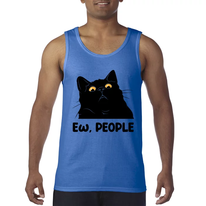 Ew People Funny Black Cat Lover Fun Cat Saying Cute Gift Tank Top