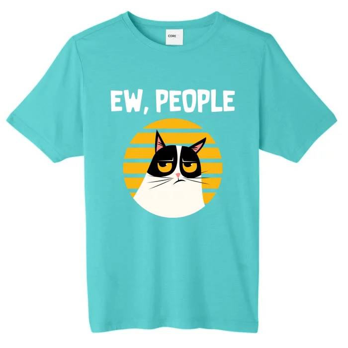 Ew People Funny Cat Lover Gift ChromaSoft Performance T-Shirt