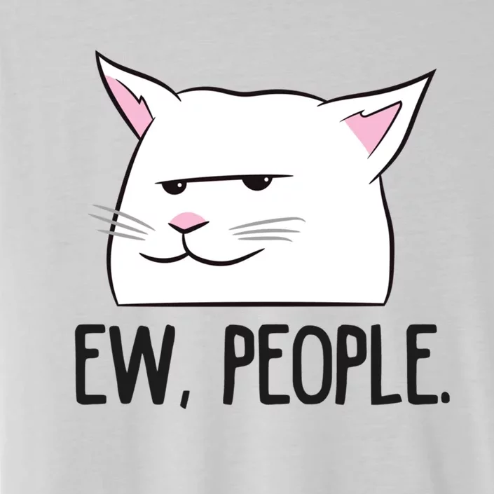 Ew People Funny Cat Owner Gift Love Cats Gift ChromaSoft Performance T-Shirt