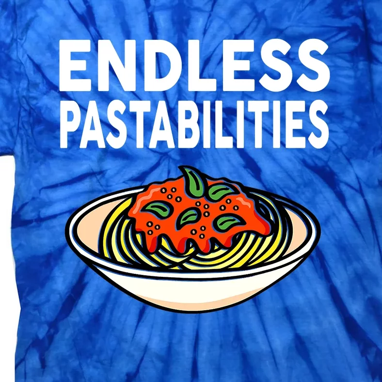 Endless Pastabilities Funny Pasta Spaghetti Tie-Dye T-Shirt