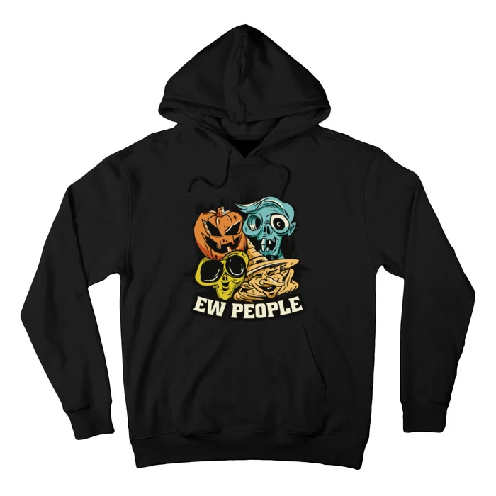 Ew People Funny Halloween Monsters Hoodie