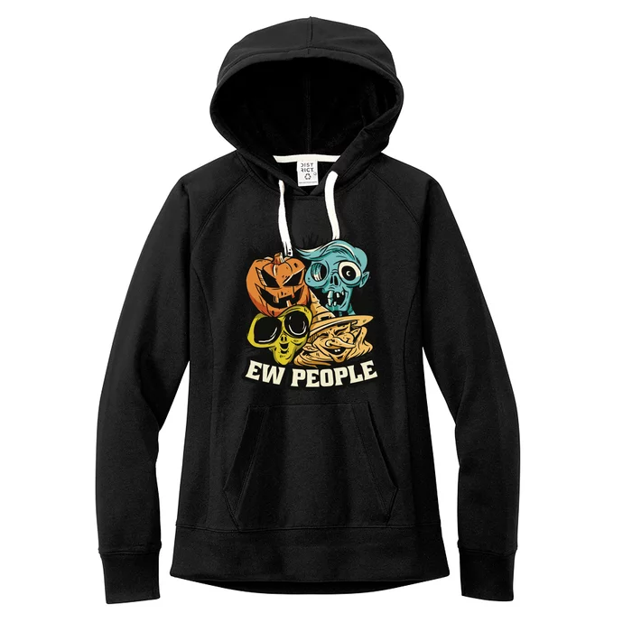 Ew People Funny Halloween Monsters Women's Fleece Hoodie