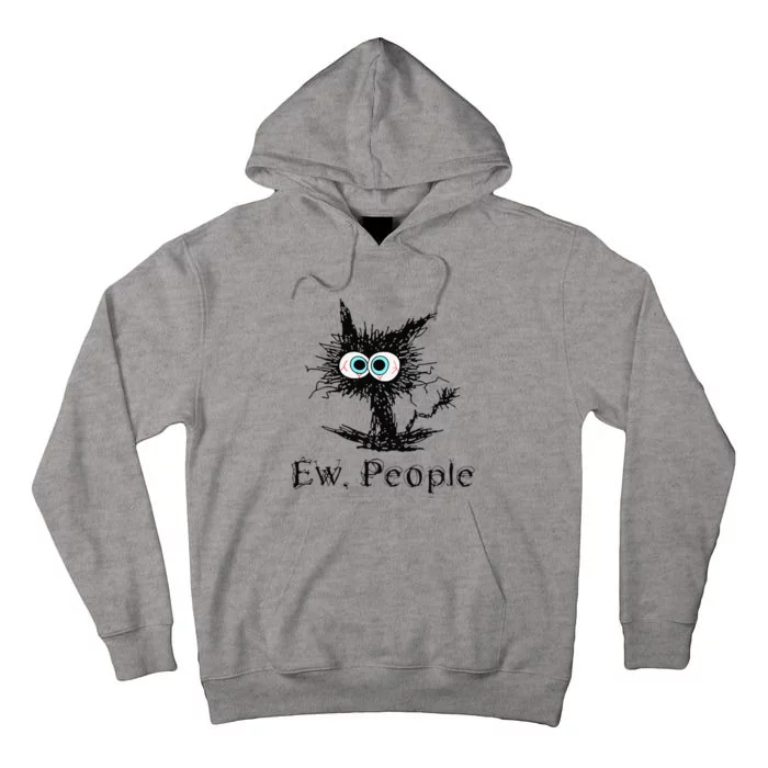 Ew People Funny Cat Tall Hoodie