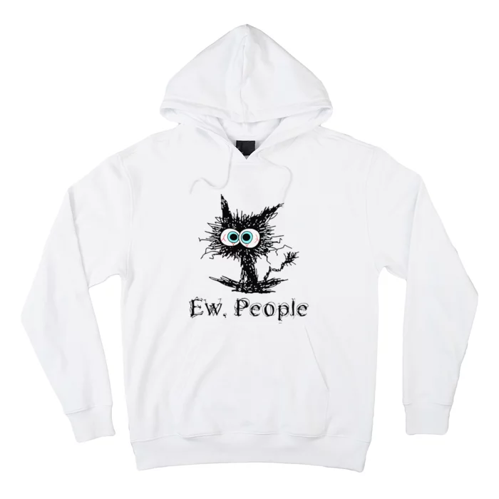 Ew People Funny Cat Hoodie