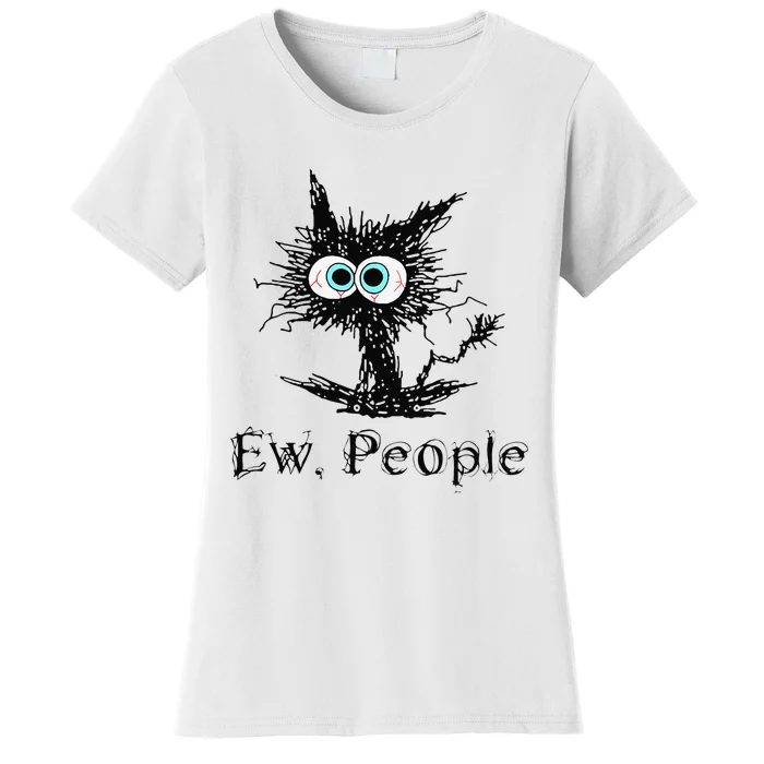 Ew People Funny Cat Women's T-Shirt