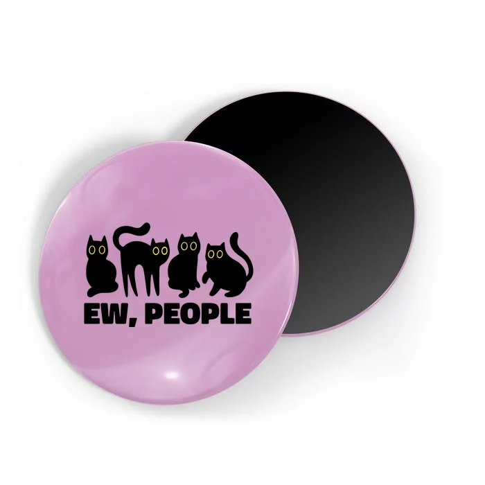 Ew People Funny Cat Lover Magnet