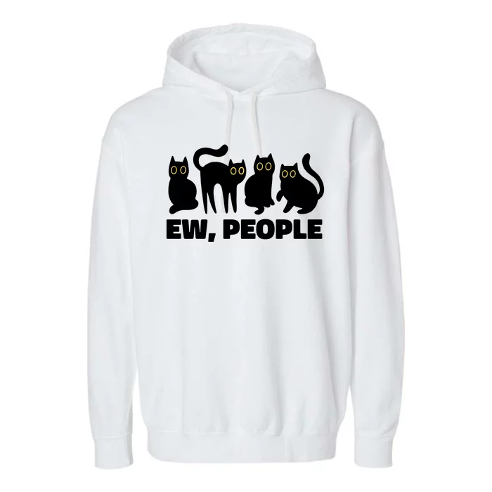 Ew People Funny Cat Lover Garment-Dyed Fleece Hoodie