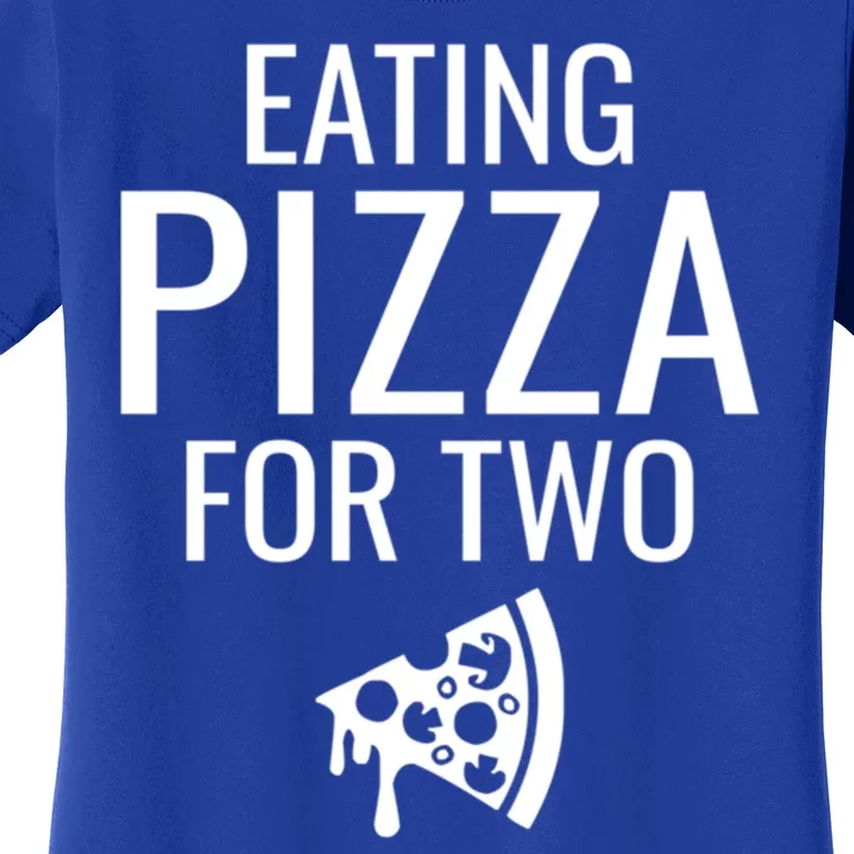 Eating Pizza For Two Cute Gift Pregnancy Great Gift Women's T-Shirt