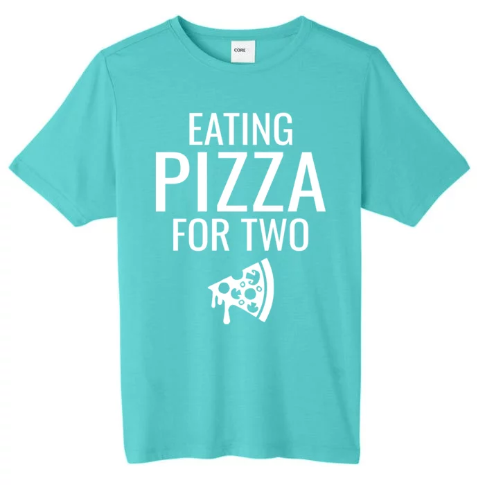 Eating Pizza For Two Cute Gift Pregnancy Great Gift ChromaSoft Performance T-Shirt