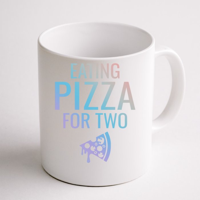 Eating Pizza For Two Great Gift Pregnancy Gift Front & Back Coffee Mug