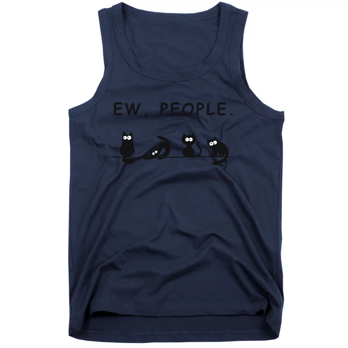 Ew People Funny Black Cat Ew People Meowy Cat Lovers Gift Tank Top