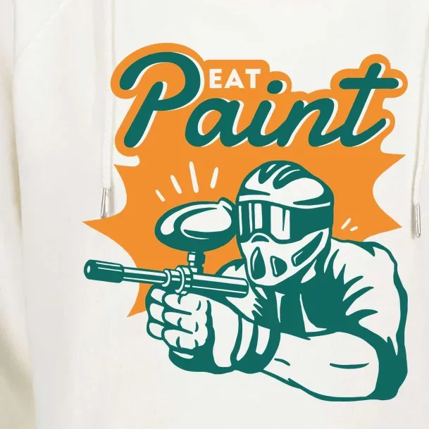 Eat Paint Funny Paintball Womens Funnel Neck Pullover Hood