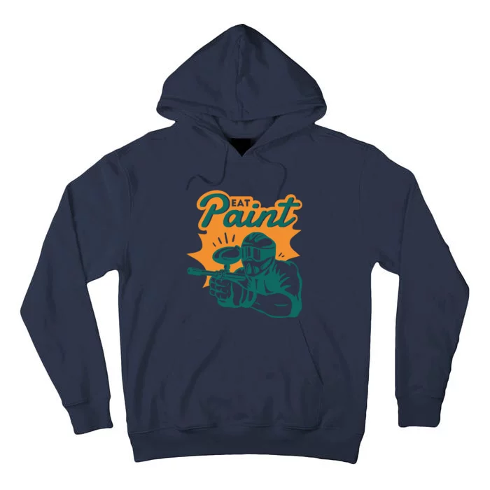 Eat Paint Funny Paintball Tall Hoodie