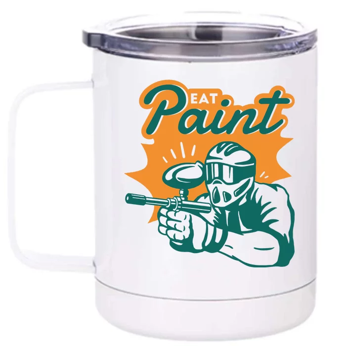 Eat Paint Funny Paintball Front & Back 12oz Stainless Steel Tumbler Cup