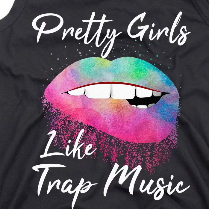 EDM Pretty Girls Like Trap Music Tank Top