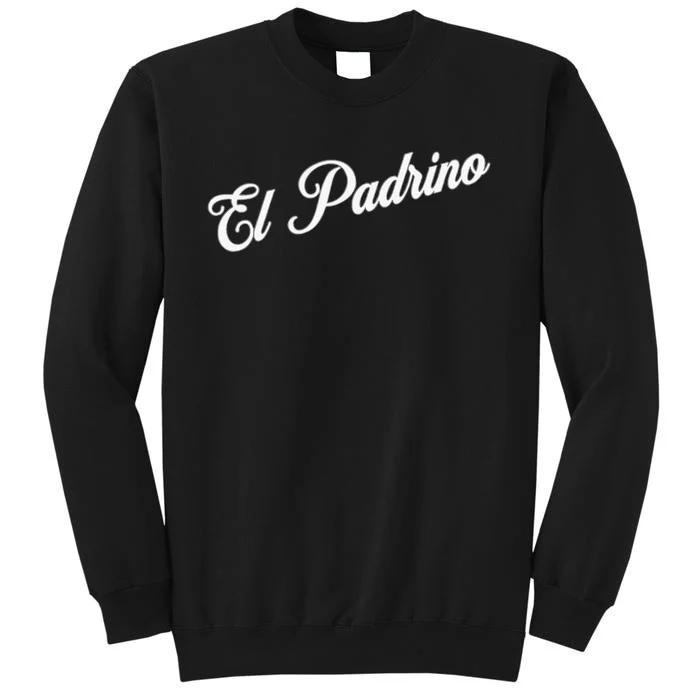 El Padrino Godfather Tall Sweatshirt