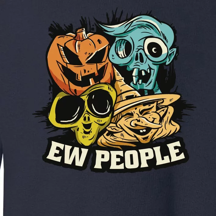 Ew People Halloween Toddler Sweatshirt