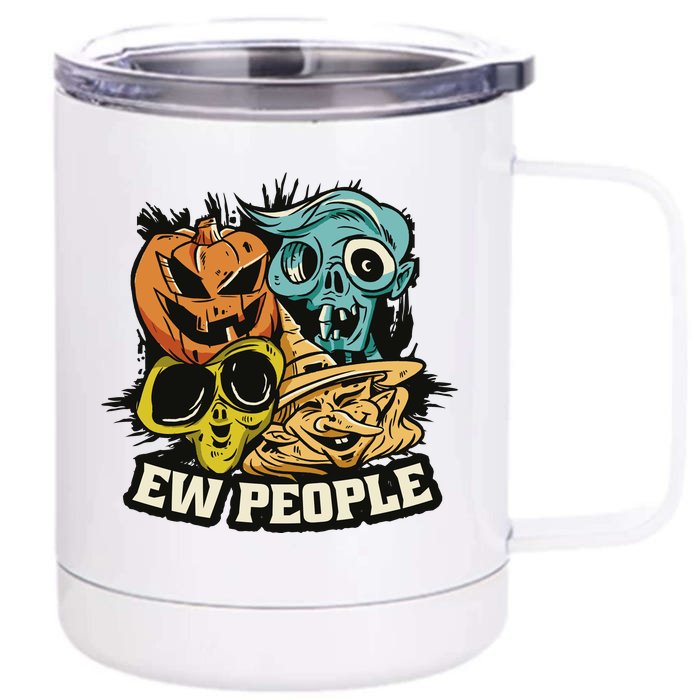 Ew People Halloween Front & Back 12oz Stainless Steel Tumbler Cup