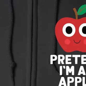 Easy Pretend IM An Apple Costume Halloween Funny Full Zip Hoodie