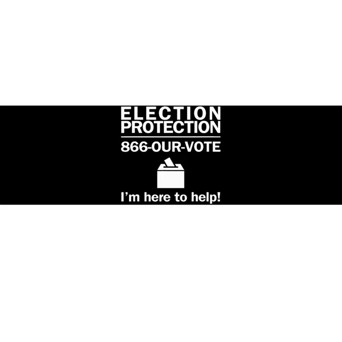 Election Protection IM Here To Help Vote Society Bumper Sticker