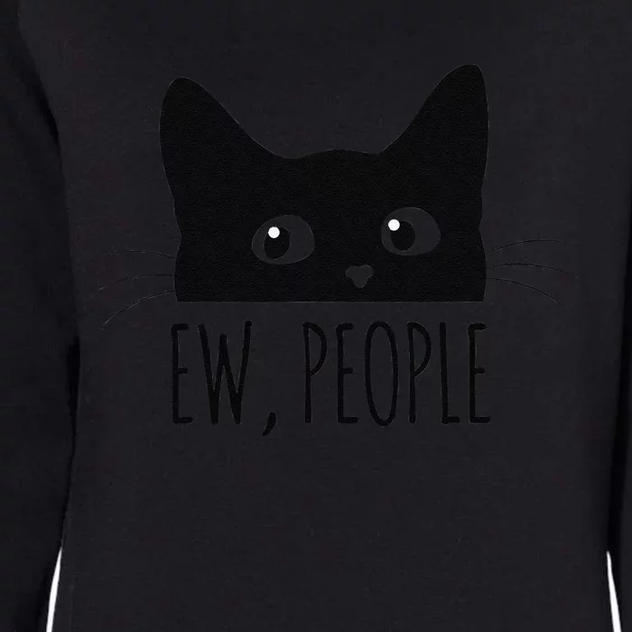 Ew People Introvert Cat Lover Funny Crazy Cat Lady Womens California Wash Sweatshirt