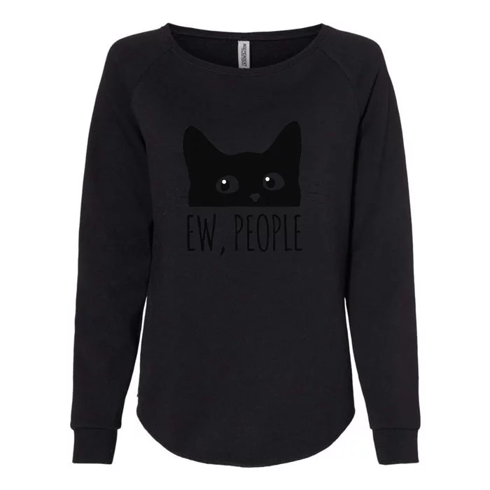 Ew People Introvert Cat Lover Funny Crazy Cat Lady Womens California Wash Sweatshirt