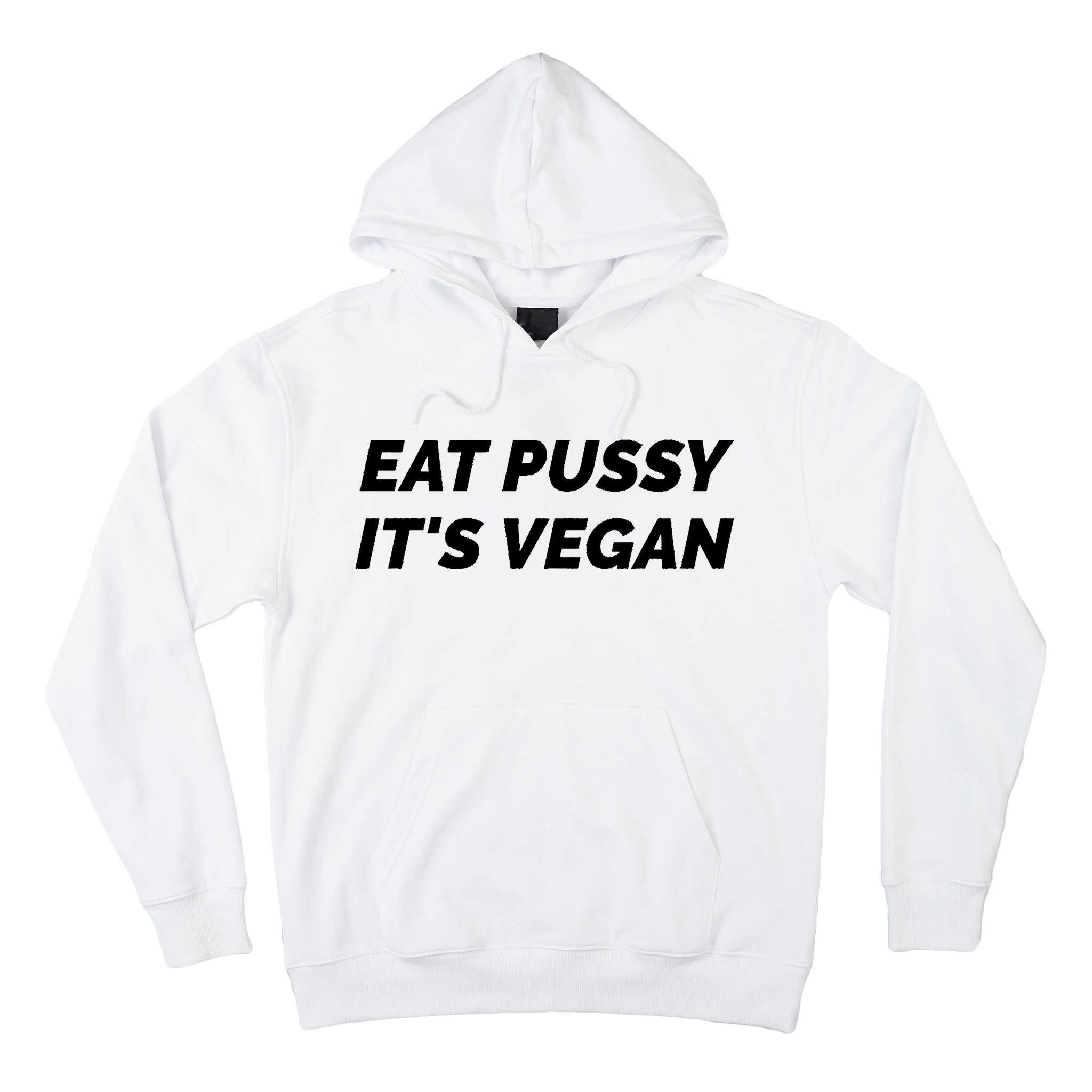 Eat Pussy It's Vegan Funny Adult Sex Joke Gift Idea Hoodie | TeeShirtPalace