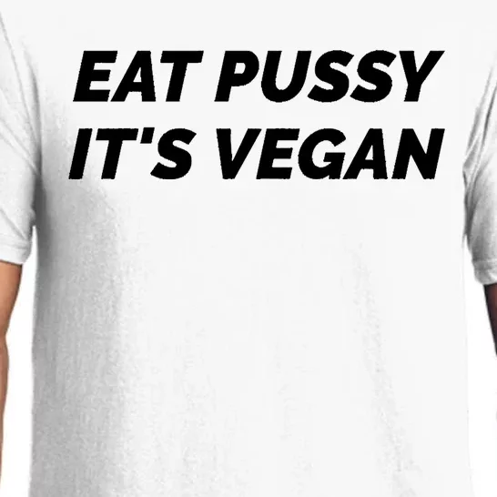 Eat Pussy It's Vegan Funny Adult Sex Joke Gift Idea Pajama Set