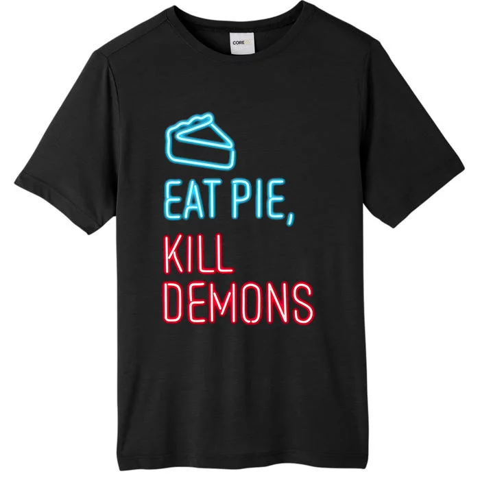 Eat Pie Kill Demons Supernatural ChromaSoft Performance T-Shirt