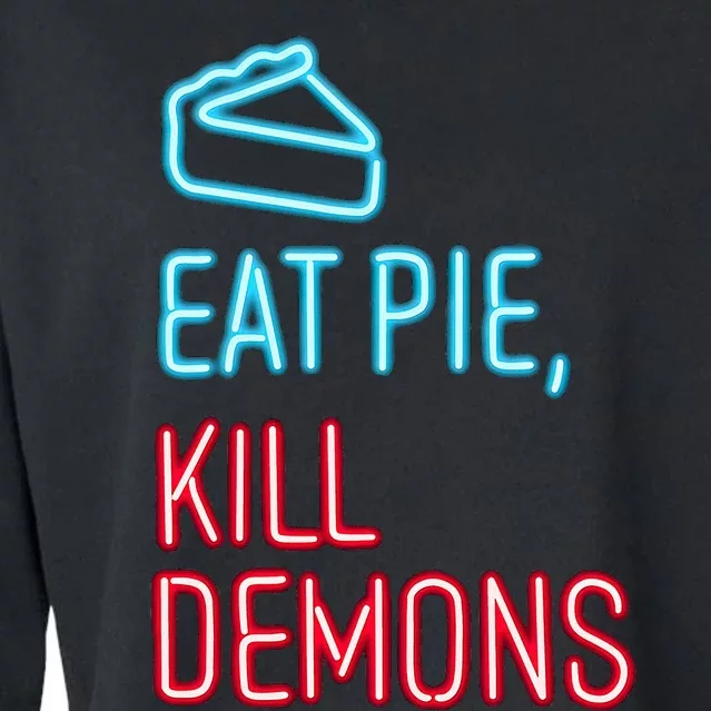 Eat Pie Kill Demons Supernatural Cropped Pullover Crew