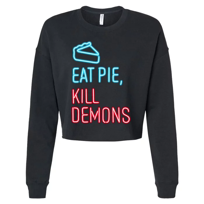 Eat Pie Kill Demons Supernatural Cropped Pullover Crew