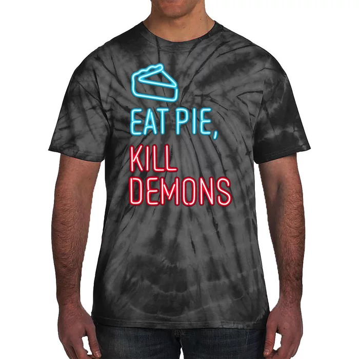 Eat Pie Kill Demons Supernatural Tie-Dye T-Shirt