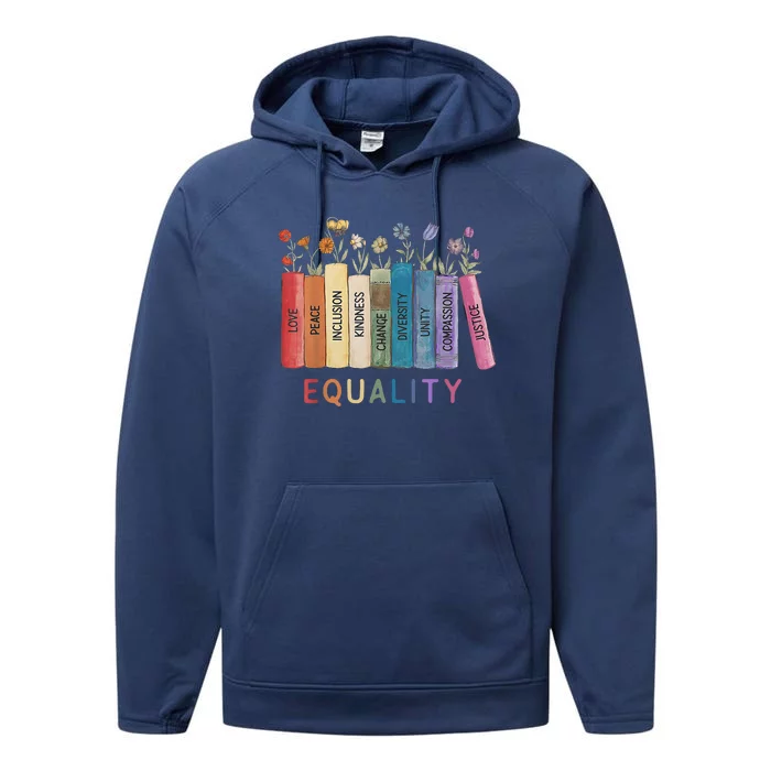 Equality Peace Love Kindness Equal Rights Social Justice Performance Fleece Hoodie