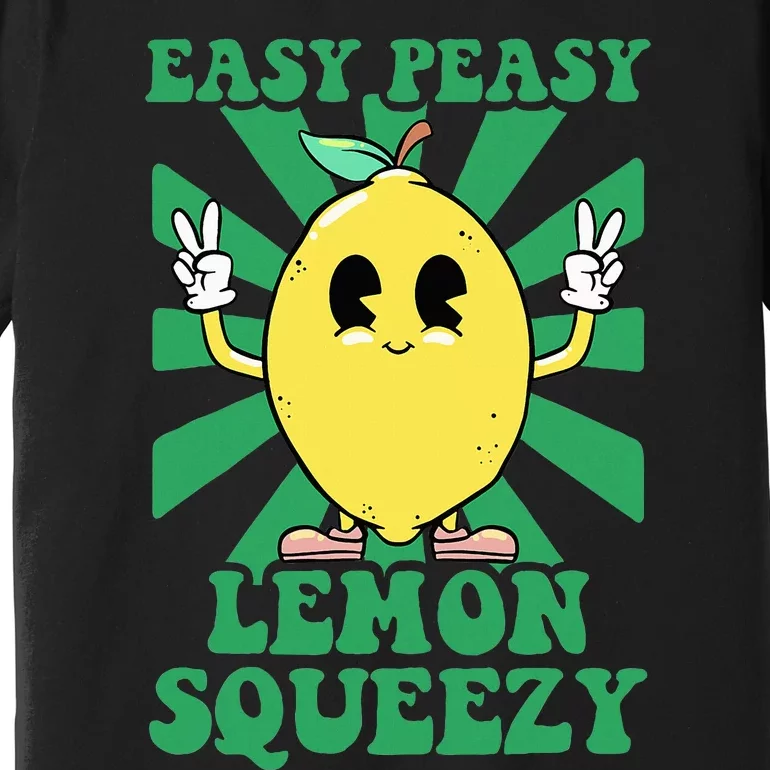 Easy Peasy Lemon Squeezy Lemonade Ceo Funny Lemon Lemonade Premium T-Shirt