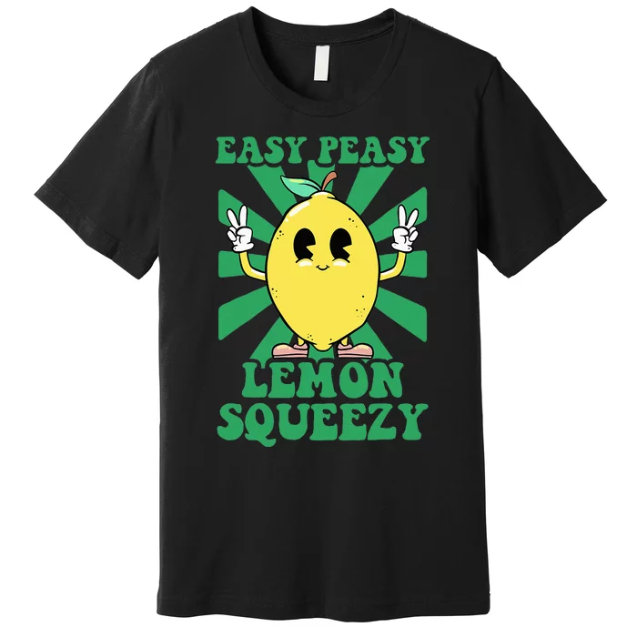 Easy Peasy Lemon Squeezy Lemonade Ceo Funny Lemon Lemonade Premium T-Shirt