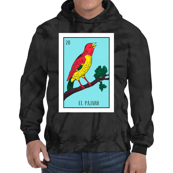 El Pajaro Lottery Card Gift The Bird Card Mexican Lottery Tie Dye Hoodie