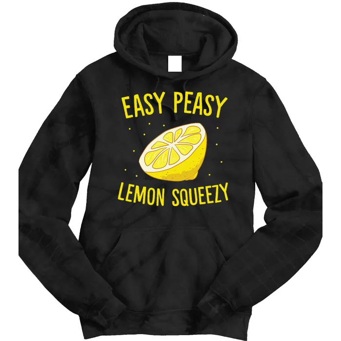 Easy Peasy Lemon Squeezy Funny Lemon Summer Lemonade Tie Dye Hoodie