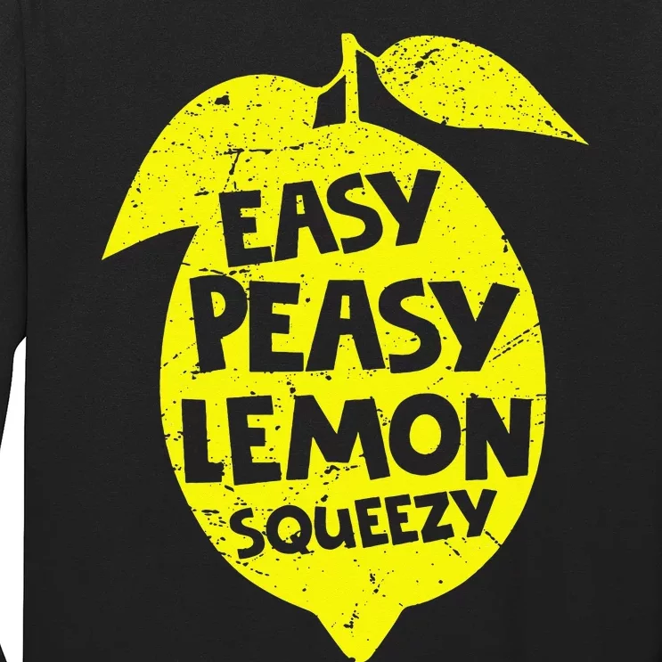 Easy Peasy Lemon Squeezy Funny Lemon Summer Lemonade Long Sleeve Shirt